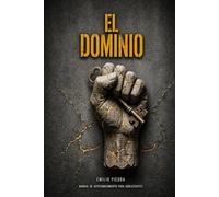 EL DOMINIO: Porque soñar no basta. Hay que atreverse a ejecutarlo. (EL OPERADOR)