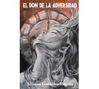 EL DON DE LA ADVERSIDAD
