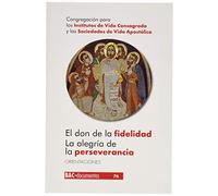 El don de la fidelidad – La alegría de la perseverancia – Orientaciones: 76 (DOCUMENTOS) – Bac