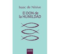 El don de la humildad- Itinerario para la vida espiritual: 32 (Ichthys)