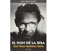 El Don De La Risa: Don Paco Martínez Soria
