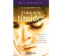 El don de la timidez: Técnicas para sacar partido a la naturaleza introvertida (Muy personal)