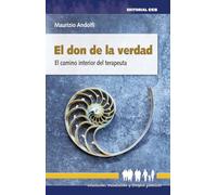 El don de la verdad: El camino interior del terapeuta: 22 (Educación, orientación y terapia familiar)