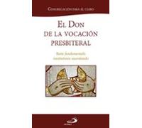 El Don De La Vocacion Presbiteral: Ratio Fundamentalis Institutionis S