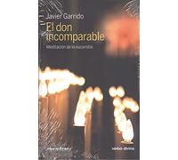 El don incomparable: Meditación de la eucaristía (Surcos)