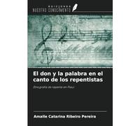 El don y la palabra en el canto de los repentistas: Etnografía de repente en Piauí