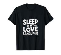 El Dormir Es Mi Lenguaje De Amor Camiseta