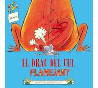 El drac del cul flamejant (Picarona)