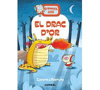 Bitmax 3: El Drac D'Or - La Novel·la Gràfica per a Primers Lectors (Bitmax & Co.)