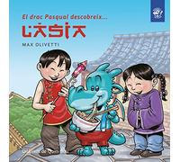 El drac Pasqual descobreix l'Àsia: Llibre infantil en lletra lligada - Interactiu, amb valors i divertit! En català: 2