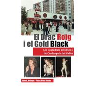El Drac Roig i el Gold Black: Les Catedrals del Disco de Cerdanyola del Vallès