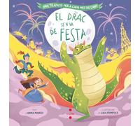 El drac se'n va de festa (Il·lustrats de Cruïlla)