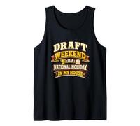 El Draft Weekend es un día Festivo Nacional en mi casa Camiseta sin Mangas