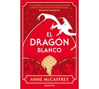 El dragón blanco. Dragonriders of Pern 3 | Anne Mccaffrey , José Miguel Mínguez Sender