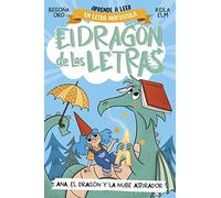 El dragón de las letras 1 - Ana, el dragón y la nube aspirador: Aprender a leer con MAYÚSCULAS (a partir de 5 años) (Primeras lecturas)