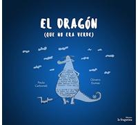 El Dragón Que No Era Verde (MULLARERO)