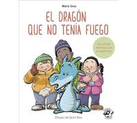 El dragón que no tenía fuego: En letra MAYÚSCULA y de imprenta: En letra MAYÚSCULA y de imprenta: libros para niños de 5 y 6 años: 4 (Aprender a leer en letra MAYÚSCULA e imprenta)