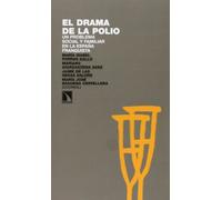 El Drama De La Polio: Un problema social y familiar en la España franquista (Investigación y Debate)