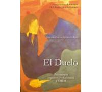 El duelo: Psicoterapia cognitivo-evolucionista y EMDR (LIBROS DE PSICOLOGIA)