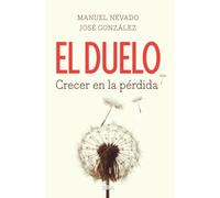 El duelo, crecer en la pérdida (Divulgación)