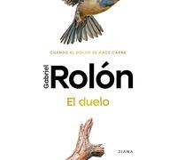 El Duelo: Cuando El Dolor Se Hace Carne. Nueva Edición / The Grief