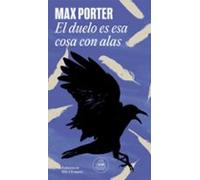 El duelo es esa cosa con alas (Random House)