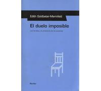 El duelo imposible: Las familias y la presencia de los ausentes (fuera de colección)