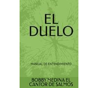 EL DUELO: MANUAL DE ENTENDIMIENTO