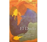 El duelo: Psicoterapia cognitivo-evolucionista y EMDR (LIBROS DE PSICOLOGIA)