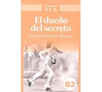 El dueno del secreto: Lecturas ELE : Level B2