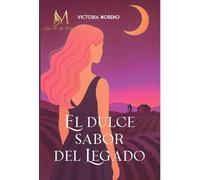 EL DULCE SABOR DEL LEGADO