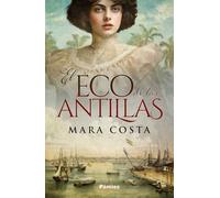 El eco de las Antillas (Histórica)