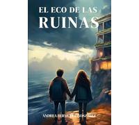 EL ECO DE LAS RUINAS