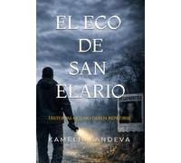 El eco de San Elario: Historias que no deben repetirse