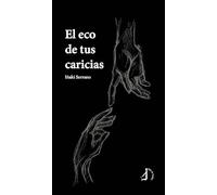 El eco de tus caricias (SIN COLECCION)