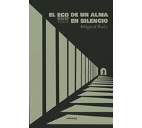 El eco de un alma en silencio