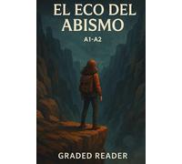 El Eco del Abismo: A1-A2 Spanish Graded Reader | Learn Spanish through a fantastic story