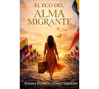 El eco del alma migrante: Las raíces… también saben volar