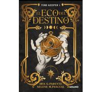 El eco del destino (Timekeeper 1)