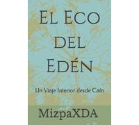El Eco del Edén: Un Viaje Interior desde Caín