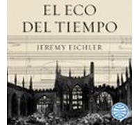 El Eco Del Tiempo (audiolibro)