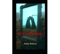 El Eco Perdido: Serie Inspectora Helena Ventura. Novela negra. Thriller psicológico de alta tensión.