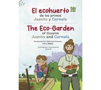 El ecohuerto de los primos Juanito y Carmela: The Eco-Garden of Cousins Juanito and Carmela: 0 (SURICATOS TEATRO)