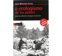 El ecologismo de los pobres: Conflictos ambientales y lenguajes de valoración (Antrazyt)
