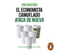 El Economista Camuflado Ataca De Nuevo (audiolibro)