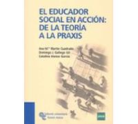 El Educador Socialen Accion De La Teoria Ala Praxis