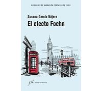 El efecto Foehn: XLI Premio de Narración Corta Felipe Trigo: 1 (Narrativa)