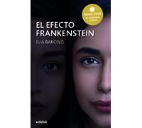 El Efecto Frankenstein (premio Edebe De Literatura Juvenil 2019)
