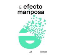 El Efecto Mariposa: 2 (Gestión Emocional)