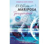 El Efecto Mariposa Y La Prosperidad: Como Materializar Lo Que Deseas: 1 (PSICOLOGÍA)